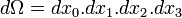 \ d\Omega = dx_0.dx_1.dx_2.dx_3