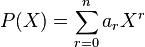 P(X)=\sum_{r = 0}^{n} a_r X^r