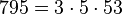  795=3 \cdot  5 \cdot  53