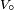 \scriptstyle{V_\circ} 