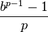 \frac{b^{p-1}-1}{p}