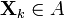\mathbf{X}_k \in A