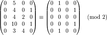 \begin{pmatrix} 0 & 5 & 0 & 0 \\ 0 & 4 & 0 & 1 \\ 0 & 4 & 2 & 0 \\ 0 & 10 & 0 & 1 \\ 0 & 3 & 4 & 0 \\ \end{pmatrix}\equiv\begin{pmatrix} 0 & 1 & 0 & 0 \\ 0 & 0 & 0 & 1 \\ 0 & 0 & 0 & 0 \\ 0 & 0 & 0 & 1 \\ 0 & 1 & 0 & 0 \\ \end{pmatrix}\pmod{2}
