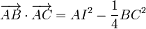 \overrightarrow{AB}\cdot\overrightarrow{AC} = AI^2 - \dfrac 14 BC^2
