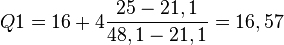 Q1 =16+4\dfrac{25-21,1}{48,1-21,1}=16,57