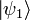 \left|\psi_1\right\rangle