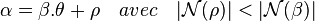 \alpha=\beta.\theta+\rho\quad avec \quad |\mathcal N(\rho)|<|\mathcal N(\beta)|\;