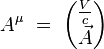 A^{\mu}  \ = \ \begin{pmatrix} \frac{V}{c} \\ \vec{A}\end{pmatrix}