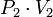 P_2 \cdot V_2