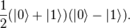 \frac{1}{2}(|0\rangle + |1\rangle)(|0\rangle - |1\rangle).