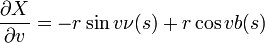  \frac{\partial X}{\partial v}=-r\sin v \nu(s)+r\cos v b(s)