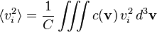 \langle v_i^2\rangle = \frac{1}{C} \iiint c(\mathbf{v}) \, v_i^2 \, d^3\mathbf{v} 