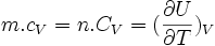 m .c_V = n .C_V = (\frac{\partial U}{\partial T})_V\,