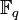  {\mathbb F_q}