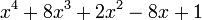  x^4 + 8x^3 + 2x^2 - 8x + 1 ~