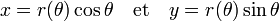 x=r(\theta)\cos\theta \quad\text{et}\quad y=r(\theta)\sin\theta 