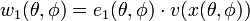 w_1(\theta,\phi)=e_1(\theta,\phi)\cdot v(x(\theta,\phi))