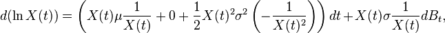 d(\ln X(t)) = \left( X(t) \mu \dfrac{1}{X(t)} + 0 + \dfrac{1}{2} X(t)^2 \sigma^2 \left( - \dfrac{1}{X(t)^2} \right) \right)dt + X(t) \sigma \dfrac{1}{X(t)} dB_t,