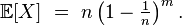 \mathbb{E}[X]\ =\ n\left(1-\tfrac1n\right)^m.