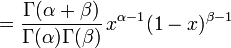 = \frac{\Gamma(\alpha+\beta)}{\Gamma(\alpha)\Gamma(\beta)}\, x^{\alpha-1}(1-x)^{\beta-1}\!