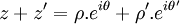 z + z' = \rho.e^{i\theta} + \rho'.e^{i\theta'} \,