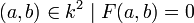  (a, b)\in k^2 \mid F(a,b)=0 