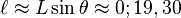  \ell \approx L \sin \theta \approx 0;19,30