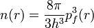 n(r)=\frac{8\pi}{3h^3}p_f^3(r)