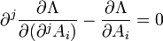 \partial^j \frac{\partial \Lambda}{\partial (\partial^jA_i)} - \frac{\partial \Lambda}{\partial A_i} = 0