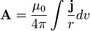 \mathbf{A} = \frac{\mu_0}{4\pi} \int \frac{\mathbf{j}}{r} dv