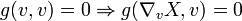 g(v,v)=0\Rightarrow g(\nabla_vX,v)=0