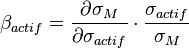 \beta_{actif} = \frac{\partial \sigma_M}{\partial \sigma_{actif}} \cdot \frac{\sigma_{actif}}{\sigma_M}