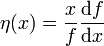 \eta(x) = \frac{x}{f} \frac{{\rm d} f}{{\rm d} x}