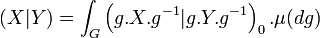 \left( X | Y \right) = \int_G \left( g.X.g^{-1} | g.Y.g^{-1} \right)_0 . \mu (dg)