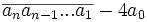 \overline{a_n a_{n-1}...a_1 } - 4a_0
