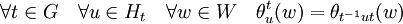 \forall t \in G \quad \forall u \in H_t \quad \forall w \in W \quad \theta^t_u(w)=\theta_{t^{-1}ut}(w)
