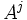 \ A^j 