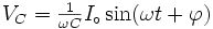  V_C=\textstyle{{1\over \omega C}} I_\circ\sin(\omega t+\varphi) 