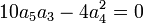  10a_5a_3-4a_4^2 = 0 ~