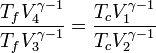 \frac{T_f V_4 ^{\gamma -1}}{T_f V_3 ^{\gamma -1} } = \frac{T_c V_1 ^{\gamma -1}}{T_c V_2 ^{\gamma -1}}