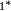 \scriptscriptstyle 1^\ast