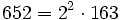 652=2^2 \cdot  163