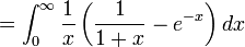 = \int_0^\infty { \frac{1}{x} \left( \frac{1}{1+x}-e^{-x} \right) }\,dx