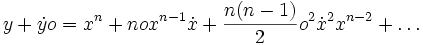 y+\dot y o = x^n + nox^{n-1} \dot x + \frac{n(n-1)}{2}o^2 \dot x^2 x^{n-2} + \ldots
