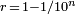 \scriptstyle r \,=\,1-1/10^n