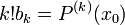 k!b_k=P^{(k)}(x_0)\,