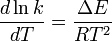 \frac{d\ln k}{dT} = \frac{\Delta E}{RT^{2}}