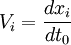 \ V_i = \frac{dx_i}{dt_0}