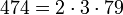 474 = 2 \cdot  3 \cdot  79