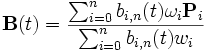 \mathbf{B}(t) = \frac{\sum_{i=0}^n b_{i,n}(t) \omega_i \mathbf{P}_{i} } {\sum_{i=0}^n b_{i,n}(t) w_i }